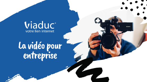 La video pour entreprise